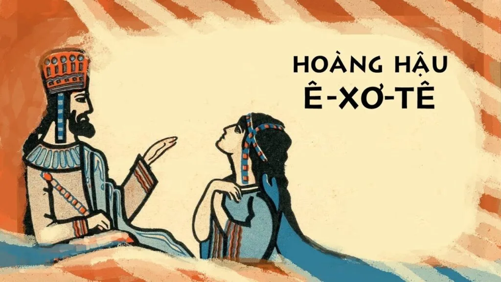 Lược sử sách Ê-xơ-tê – Sự giải cứu dân Y-sơ-ra-ên qua nữ hoàng Ê-xơ-tê.